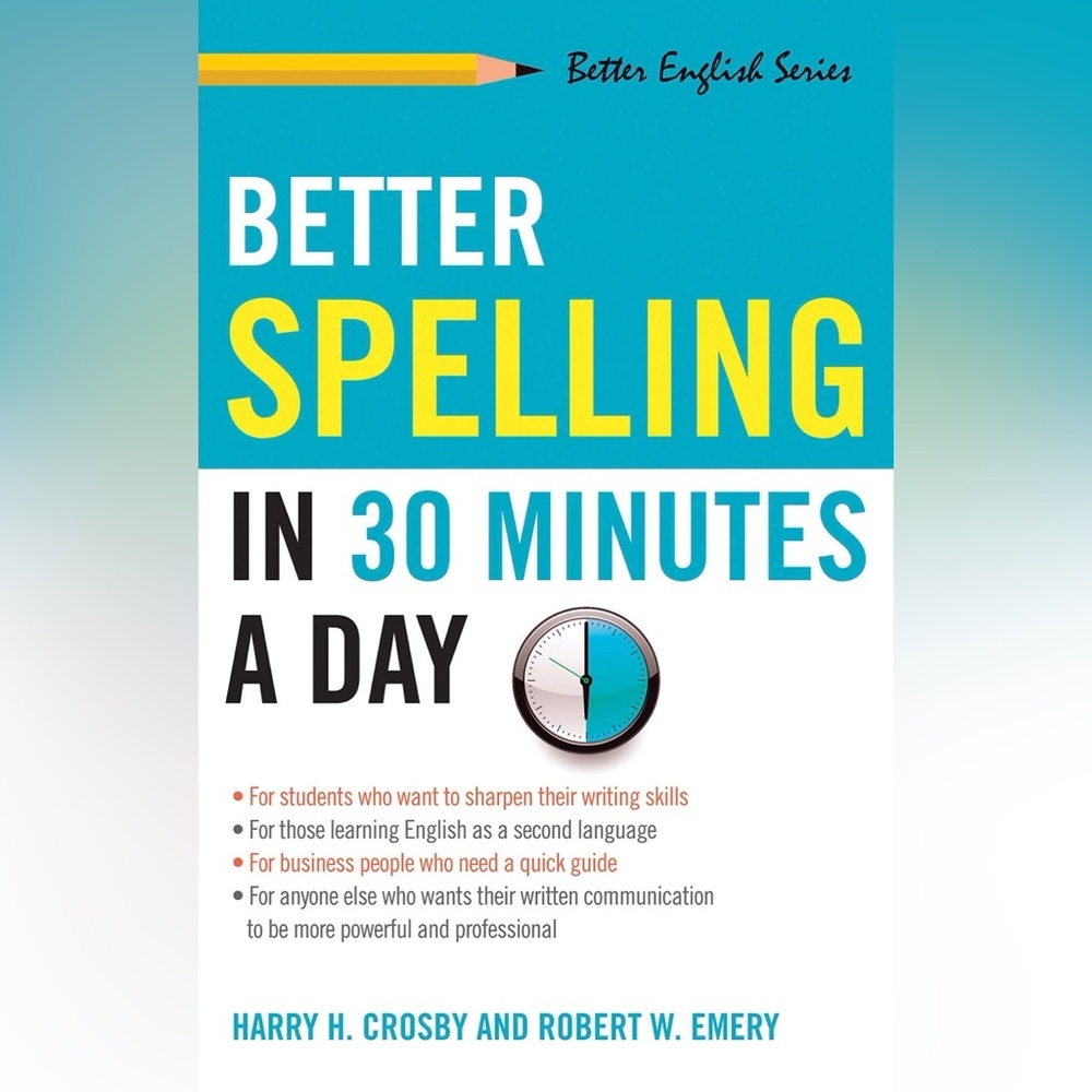 Better Spelling in 30 Minutes a Day Book